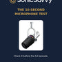 SonicSavvy ten-second microphone test guide